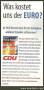 Was kostet uns der Euro? CDU Wahlplakat 1999 | Newsbote